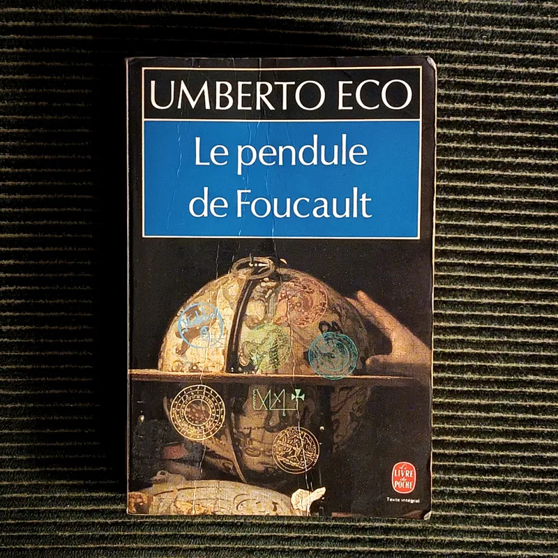 Le pendule de Foucault, Umberto Eco آونگ فوکو، اومبرتو اکو (ترجمه‌ی فرانسوی)